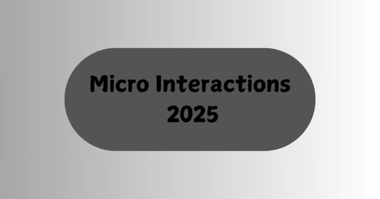Micro Interactions 2025